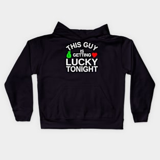 This Guy Is Getting Lucky Tonight Kids Hoodie